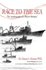 Image for Race to the Sea: The Autobiography of a Marine Biologist