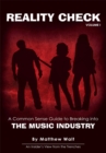 Image for Reality Check: A Common Sense Guide to Breaking into the Music Industry