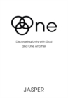Image for One: Discovering Unity with God and One Another.