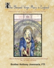 Image for Blessed Virgin Mary in England Vol. 1: A Mary-Catechism with Pilgrimage to Her Holy Shrines