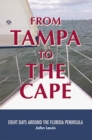 Image for From Tampa to the Cape: Eight Days Around the Florida Peninsula