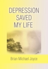 Image for Depression Saved My Life