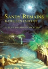 Image for Sandy Remains: A Blue Diamond Mystery