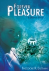 Image for Forever Pleasure: A Utopian Novel