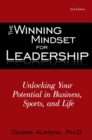 Image for Winning Mindset for Leadership: Unlocking Your Potential in Business, Sports, and Life