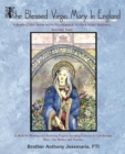 Image for Blessed Virgin Mary in England: Vol. Ii: A Mary-Catechism with Pilgrimage to Her Holy Shrines
