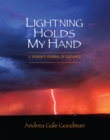 Image for Lightning Holds My Hand: A Woman&#39;s Journal of Guidance