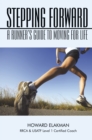 Image for Stepping Forward: A Runner&#39;S Guide to Moving for Life