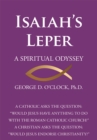 Image for Isaiah&#39;s Leper: A Spiritual Odyssey