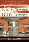 Image for From Ivory Towers to Gun Towers