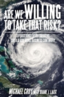 Image for Are We Willing to Take That Risk?: 10 Questions Every Executive Should Ask About Business Continuity