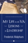 Image for My Life in the Va: Lessons in Leadership
