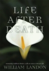 Image for Life After Death: Humanity&#39;s Biblical Choice: a Life on Loan or Eternal Life