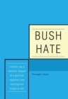 Image for Bush Hate