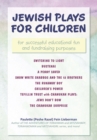 Image for Jewish Plays for Children: For Successful Educational Fun and Fundraising Purposes