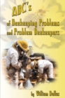 Image for Abc&#39;s of Beekeeping Problems and Problem Beekeepers