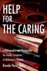Image for Help for the Caring : a Bibliography and Filmography for Family Caregivers of Alzheimer