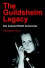 Image for The Guildshelm Legacy : The Second World Chronicles