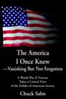Image for The America I Once Knew Vanishing But Not Forgotten
