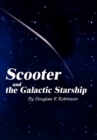 Image for Scooter and the Galactic Starship