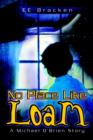 Image for No Place Like Loam : A Michael O&#39;Brien Story