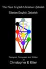 Image for The New English Christian Qabalah:Etterian English Qabalah : Etterian English Qabalah