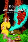 Image for Trials of an ARCH Mage : Book 1 - Discovery