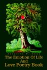 Image for The Emotion Of Life And Love Poetry Book