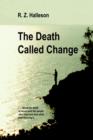 Image for The Death Called Change