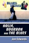 Image for Holly, Bourbon and The Blues