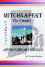 Image for Mitchnapert the Citadel : A History of Armenians in Rhode Island