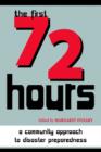 Image for The First 72 Hours : A Community Approach to Disaster Preparedness