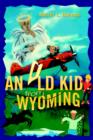 Image for An Old Kid from Wyoming