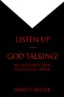 Image for Listen Up--God Talking! : An Introduction to Biblical Living