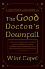 Image for The Good Doctor&#39;s Downfall