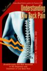 Image for Understanding low back pain  : breakthroughs and new advances in the diagnosis and treatment of low back pain