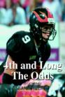 Image for 4th and Long The Odds : My Journey
