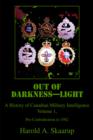 Image for Out of Darkness--Light : A History of Canadian Military Intelligence