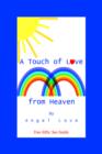 Image for A Touch of Love from Heaven