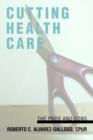 Image for Cutting Health Care : The Pros and Cons