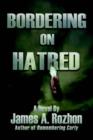 Image for Bordering On Hatred