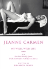 Image for Jeanne Carmen : My Wild, Wild Life