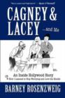 Image for Cagney &amp; Lacey ... and Me : An inside Hollywood story OR How I learned to stop worrying and love the blonde