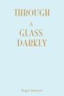 Image for Through A Glass Darkly