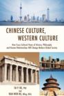 Image for Chinese Culture, Western Culture : How Cross-Cultural Views of History, Philosophy and Human Relationships Will Change Modern Global Society
