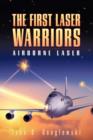 Image for The First Laser Warriors : Airborne Laser
