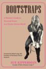 Image for Bootstraps : A Woman&#39;s Guide to Personal Power in a Victim-Driven World