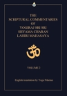 Image for The Scriptural Commentaries of Yogiraj Sri Sri Shyama Charan Lahiri Mahasaya : Volume 2