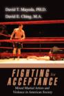Image for Fighting for Acceptance : Mixed Martial Artists and Violence in American Society