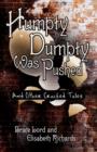 Image for Humpty Dumpty Was Pushed : And Other Cracked Tales